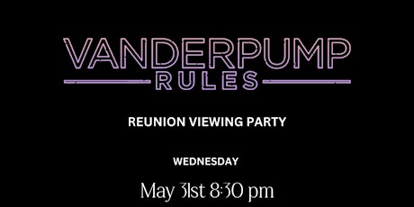 Vanderpump Rules Reunion Watch Party #2