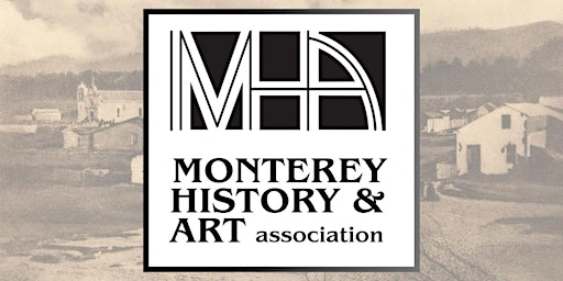 Monterey History and Art Exhibition primary image