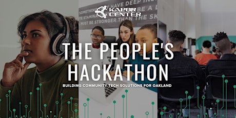 The People's Hackathon: Building Community Tech Solutions for Oakland