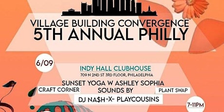 5th Annual Philly Village Building Convergence (Night 1)
