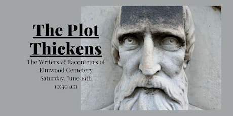 The Plot Thickens:  The Writers and Raconteurs of Elmwood Cemetery