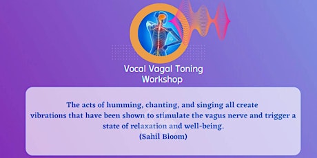 Vocal Vagal Toning Workshop -The  Healing Power of Group Singing.