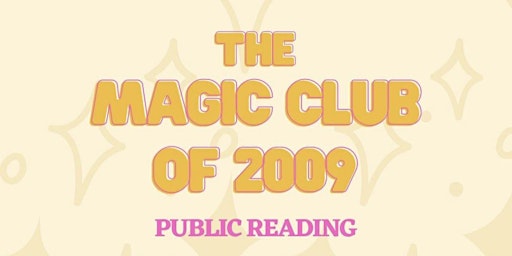 The Magic Club of 2009 Public Reading primary image