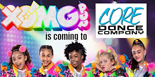 XOMG POP! at CORE DANCE primary image