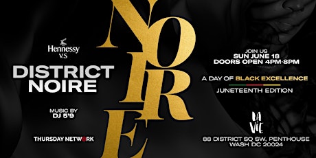 District Noir: A Day of Black Excellence Juneteenth Edition
