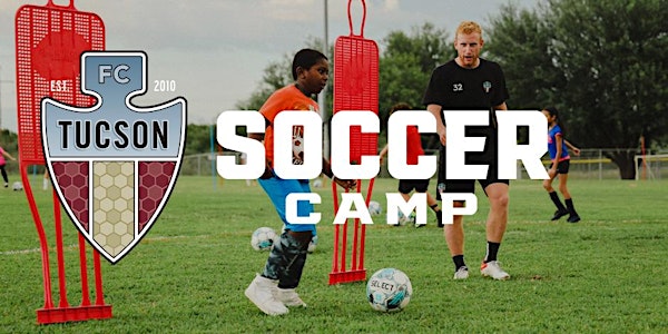 Summer Youth Soccer Camp hosted by FC Tucson and FC Tucson Youth