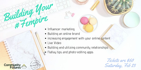Building Your #Fempire: All things digital to help your business grow
