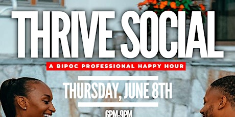 Thrive Social: A BIPOC Professional Happy Hour