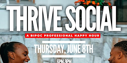 Thrive Social: A BIPOC Professional Happy Hour primary image