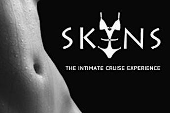 SKINS 2014 THE INTIMATE CRUISE EXPERIENCE primary image