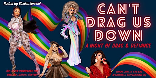 Primaire afbeelding van Can't Drag Us Down: A Night of Drag & Defiance!
