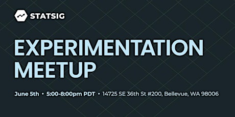 Experimentation Meetup