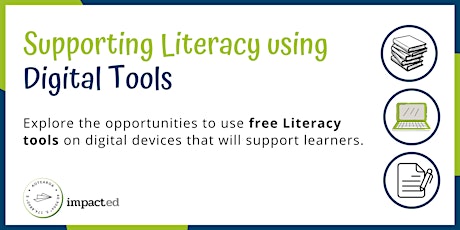 Supporting Literacy using Digital Tools