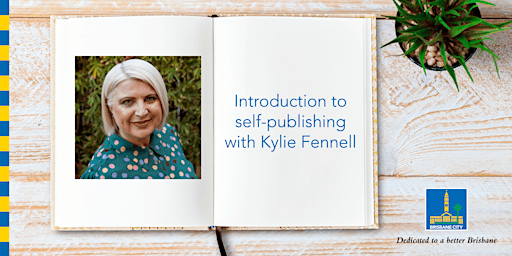 Introduction to self-publishing with Kylie Fennell -Brisbane Square Library primary image