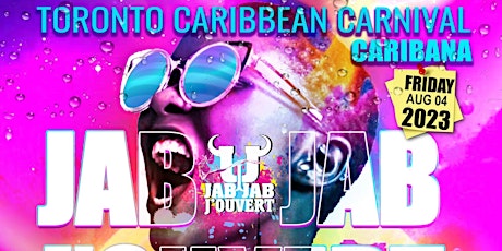 OFFICIAL  JAB JAB J'OUVERT 2023 - Toronto Caribana Caribbean Carnival
