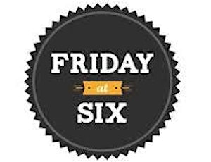 FridayatSix.com Event: workshops, talkshow and party on a special location.