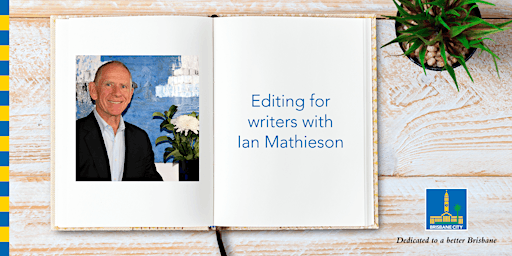 Editing For writers with Ian Mathieson - Brisbane Square Library primary image