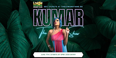 The Kumar Show | 7th June 2023 @ The Lemon Stand