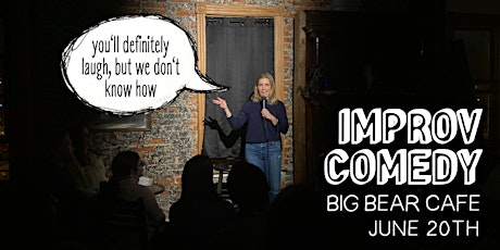Improv Comedy at Big Bear primary image