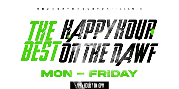 The Best “HAPPY HOUR ON THE NAWF”