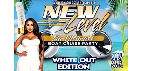 New Level Boat Cruise White Out Edition