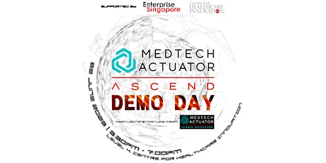 MedTech Actuator Ascend Demo Day + CHIT-CHAT Series by CHI