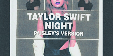 TAYLOR SWIFT NIGHT: Paisley’s Version