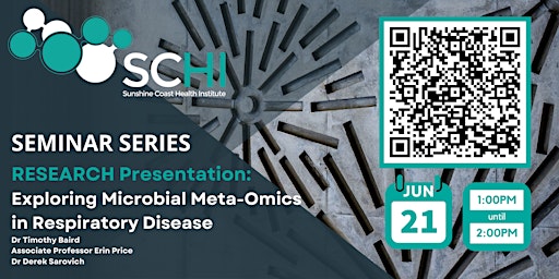 Seminar Series | Exploring Microbial Meta-Omics in Respiratory Disease primary image