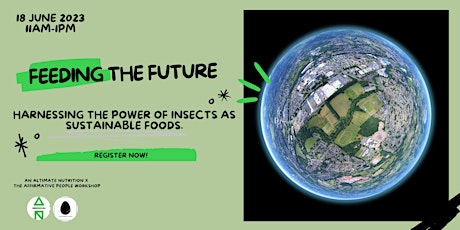 Feeding the Future: Harnessing Insect Proteins for Sustainable Food