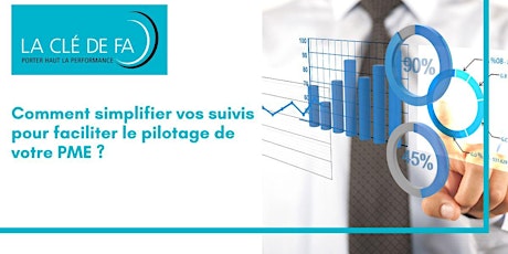 Comment simplifier vos suivis pour faciliter le pilotage de votre PME ?