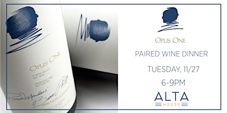 Alta House presents: Opus One Wine Dinner primary image