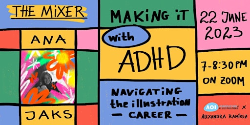Immagine principale di Making it with ADHD: Navigating the Illustration Career w/ Ana Jaks 