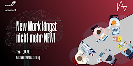 Netzwerkveranstaltung »New Work längst nicht mehr NEW!«
