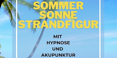 Sommer, Sonne, Strandfigur - mit Hilfe von Hypnose und Akupunktur