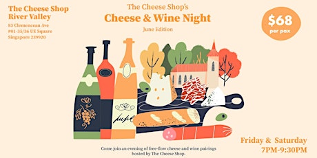 Cheese & Wine Night (River Valley) - 10 Jun, Saturday