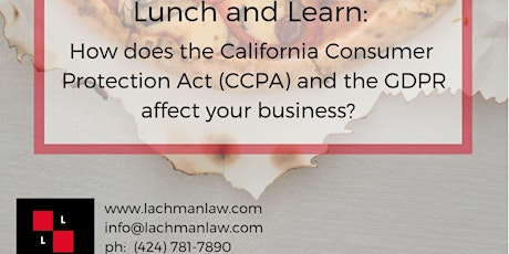 Lunch n' Learn w/ Lachman Law: California Consumer Privacy Act and More! primary image