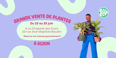 Grande Vente de Plantes - Dijon