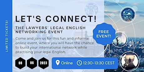LET'S CONNECT! The Lawyers’ Legal English Networking Event