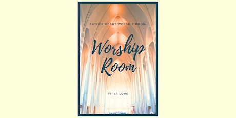 Father Heart Worship Room