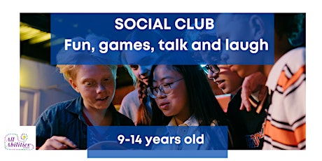 Social Club! Fun, games, talk and laugh.  9-14 year olds
