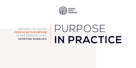 Purpose In Practice - featuring Sporting Wheelies and Disabled Association primary image