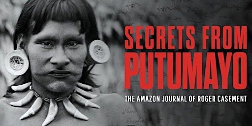 "Secrets from Putumayo" (Movie Screening) primary image