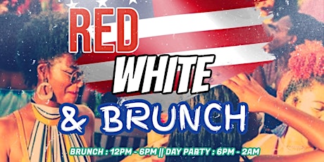 RED , WHITE & BRUNCH PARTY