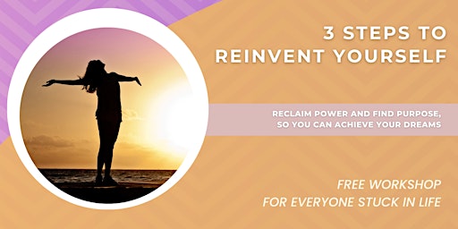 3 STEPS TO REINVENT YOURSELF primary image