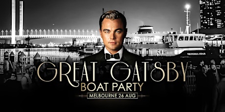 Immagine principale di Great Gatsby Boat Party |  Melbourne 26 August 2023 