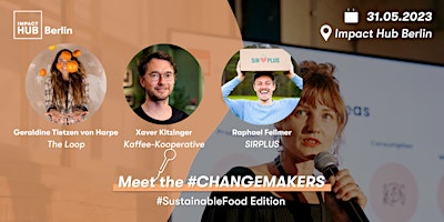 Wine Down: Meet the Changemakers: Sustainable Food