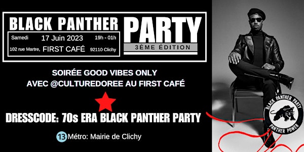 SOIRÉE GOOD VIBES ONLY - 70's ERA: BLACK PANTHER PARTY