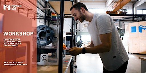 Hauptbild für CAMPUS MARZAHN: Workshop - Introduction to 3D printing FDM & SLA technology