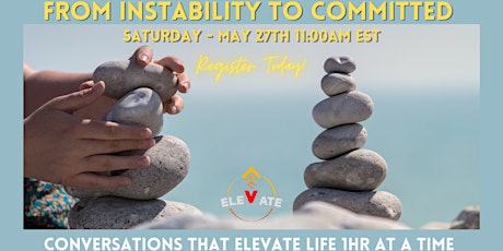 From Instability to Commitment - Elevate Your Best Today! primary image