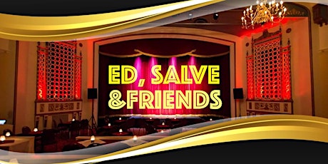 Ed, Salve & Friends primary image
